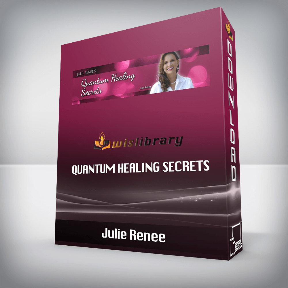 Julie Renee - Quantum Healing Secrets