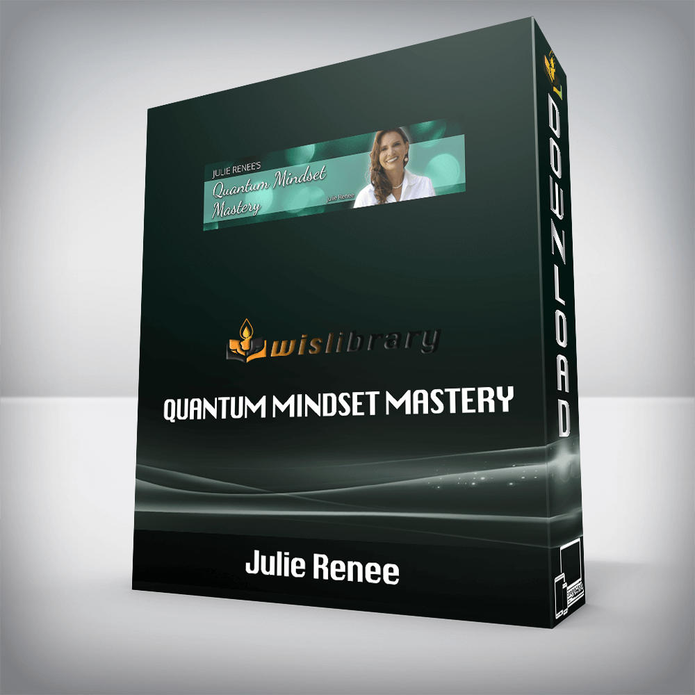 Julie Renee - Quantum Mindset Mastery