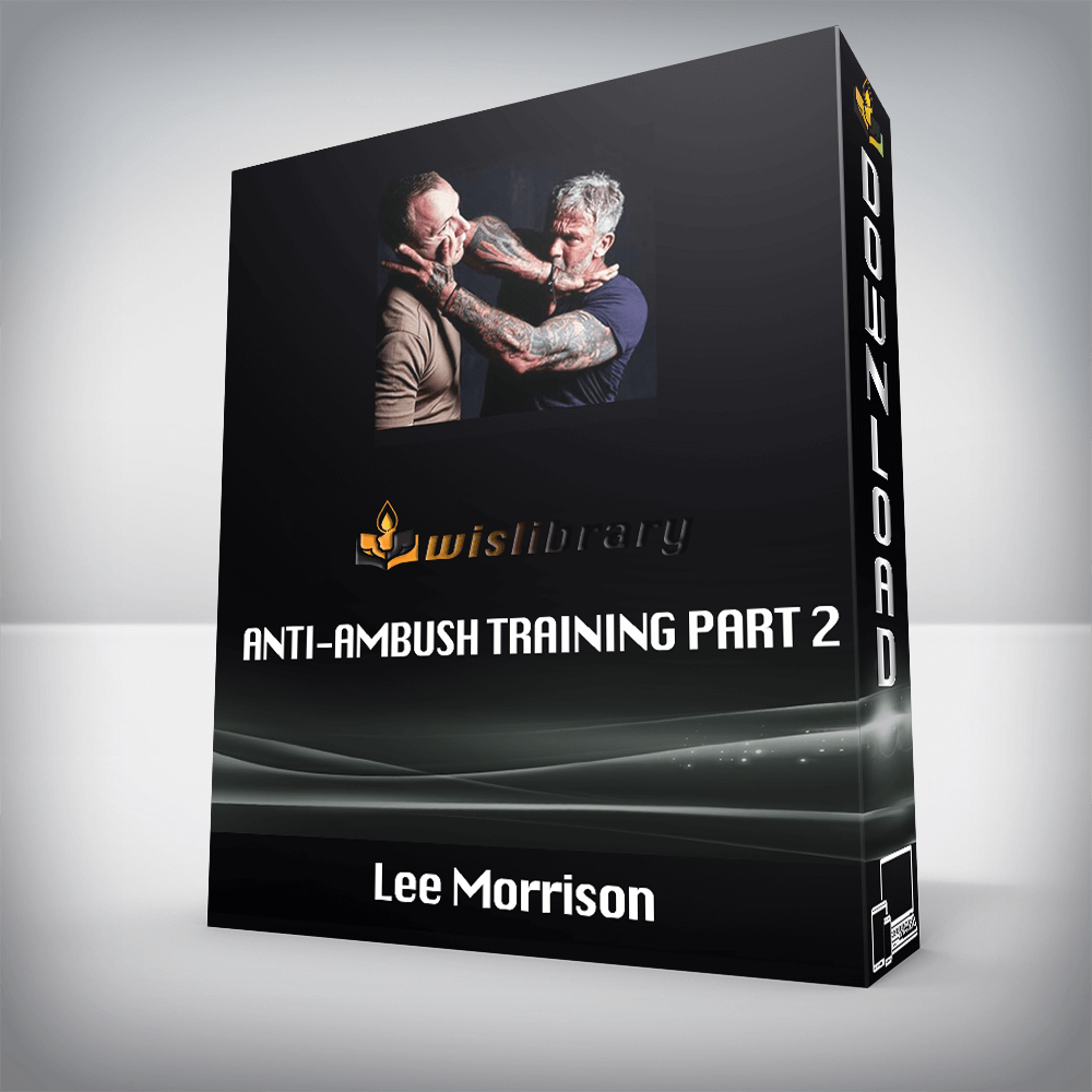 Lee Morrison - Anti-Ambush Training Part 2