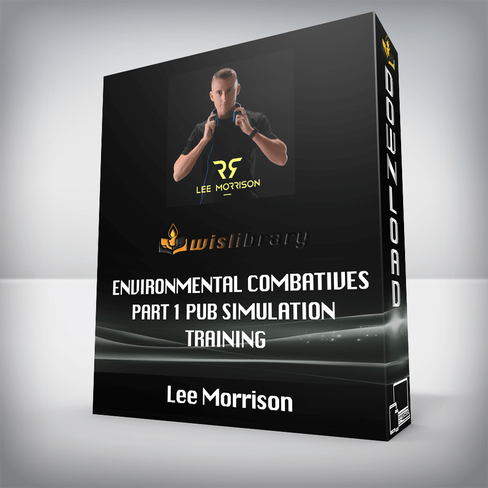 Lee Morrison - Environmental Combatives Part 1 Pub Simulation Training