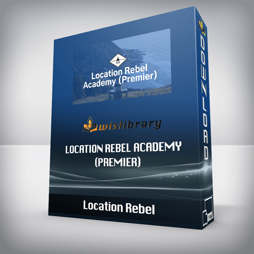 Location Rebel - Location Rebel Academy (Premier)