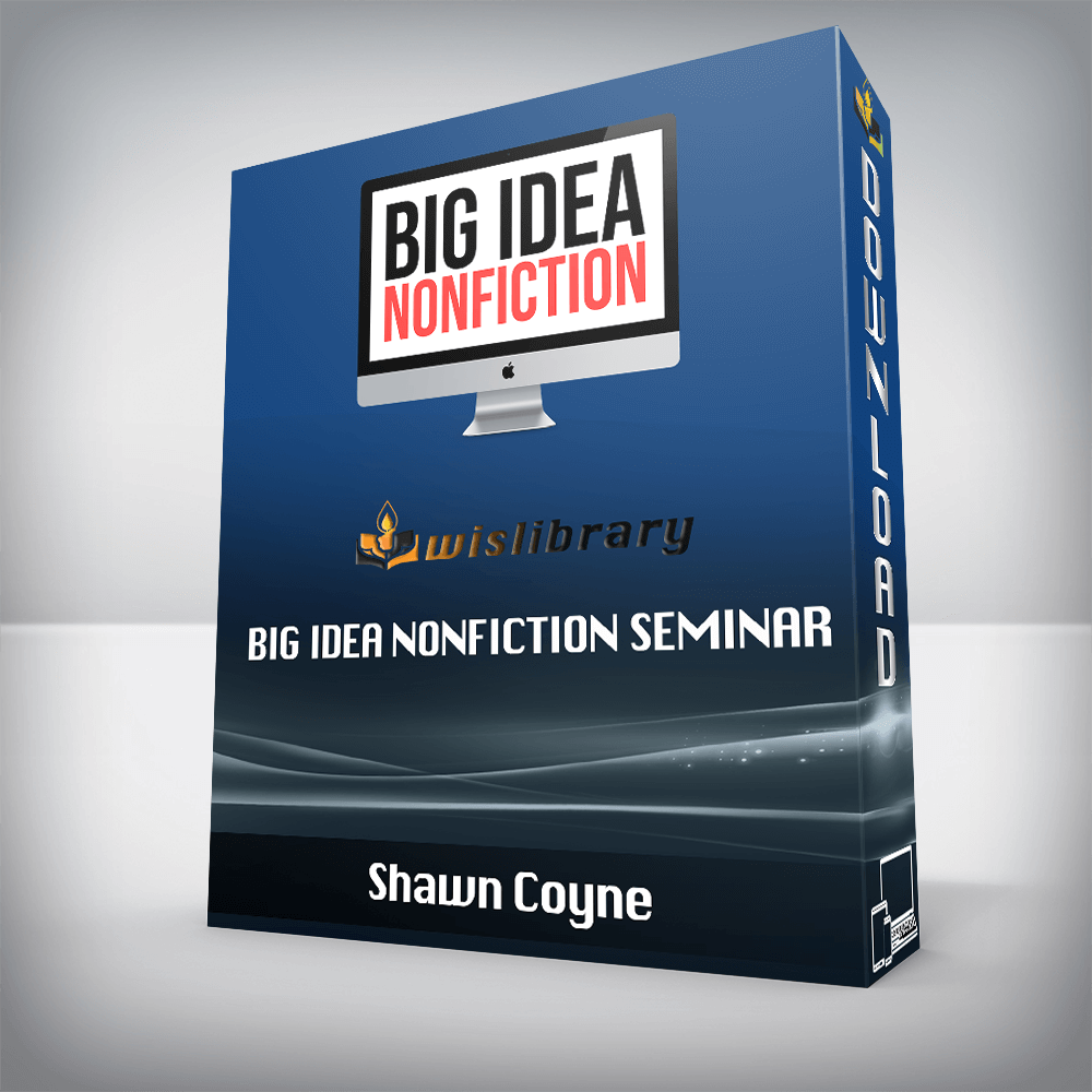 Shawn Coyne - Big Idea Nonfiction Seminar