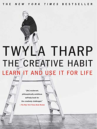 Twyla Tharp - The Creative Habit Learn It and Use It for Life (Learn In and Use It for Life)