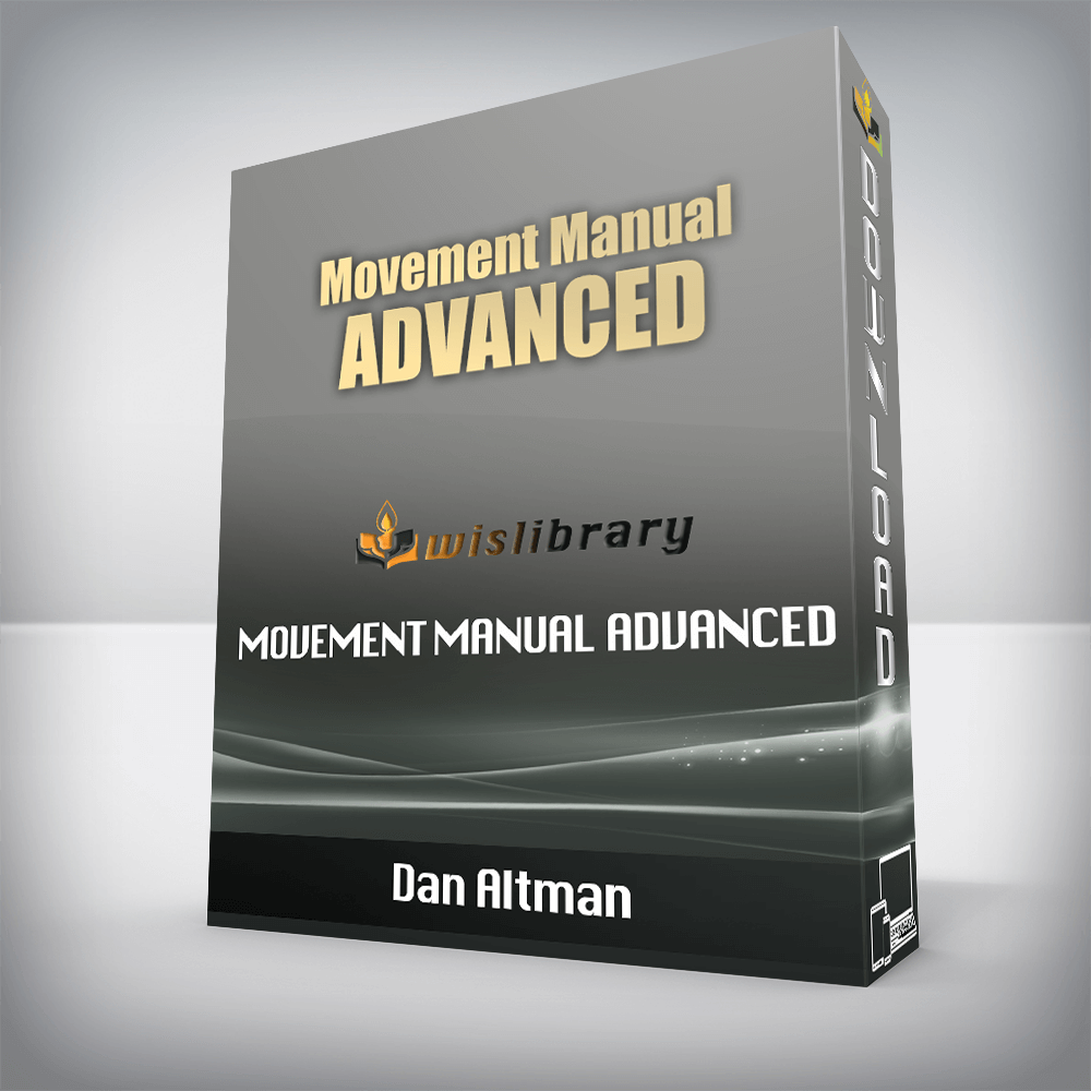 Dan Altman - Movement Manual Advanced