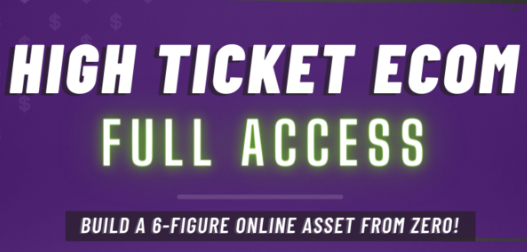 Ecom Unlocked - High Ticket Ecom Full Access