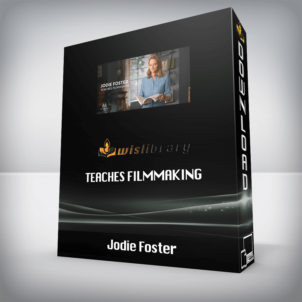 Jodie Foster – Teaches Filmmaking