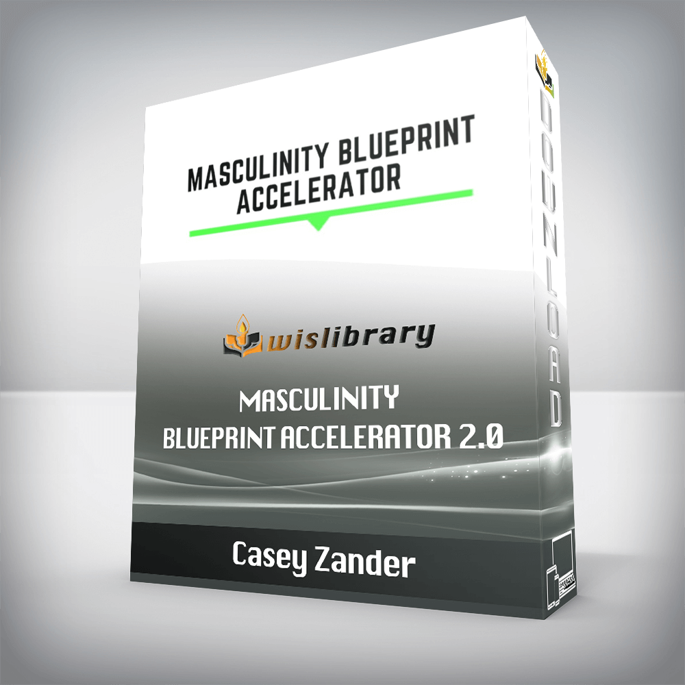 Casey Zander - Masculinity Blueprint Accelerator 2.0