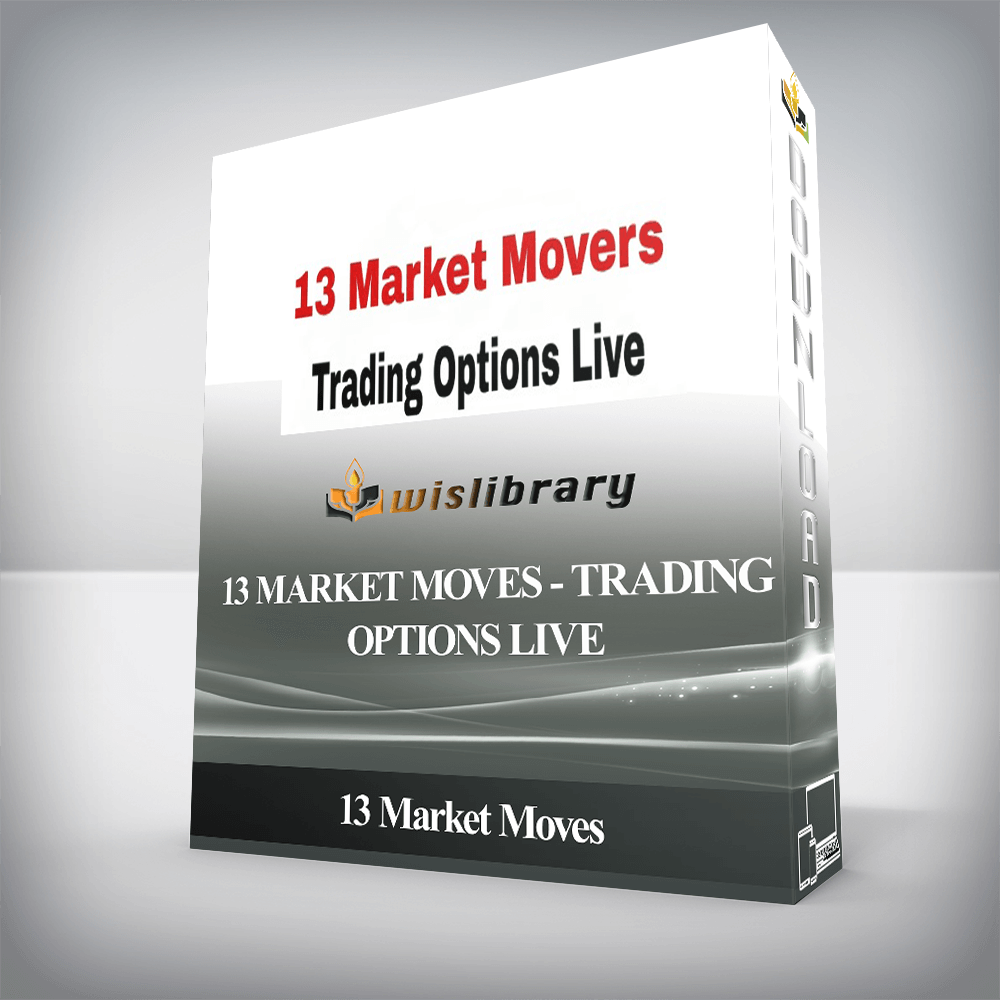 13 Market Moves - Trading Options Live