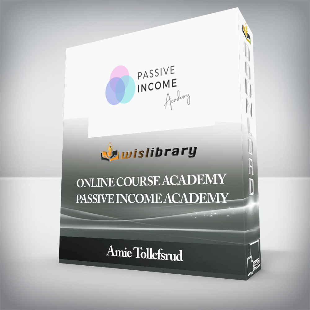 Amie Tollefsrud - Online Course Academy + Passive Income Academy