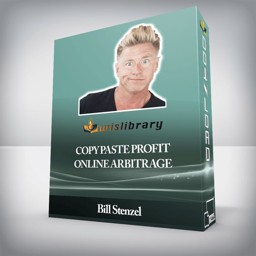 Bill Stenzel - Copy Paste Profit Online Arbitrage