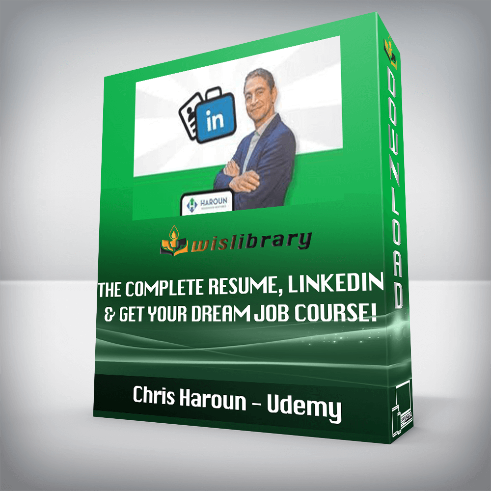 Chris Haroun - Udemy - The Complete Resume, LinkedIn & Get Your Dream Job Course!