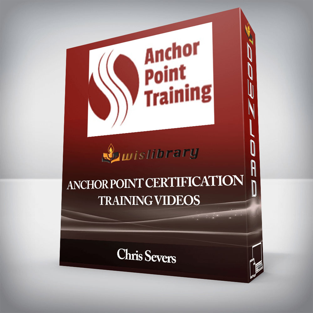 Chris Severs - Anchor Point Certification Training Videos