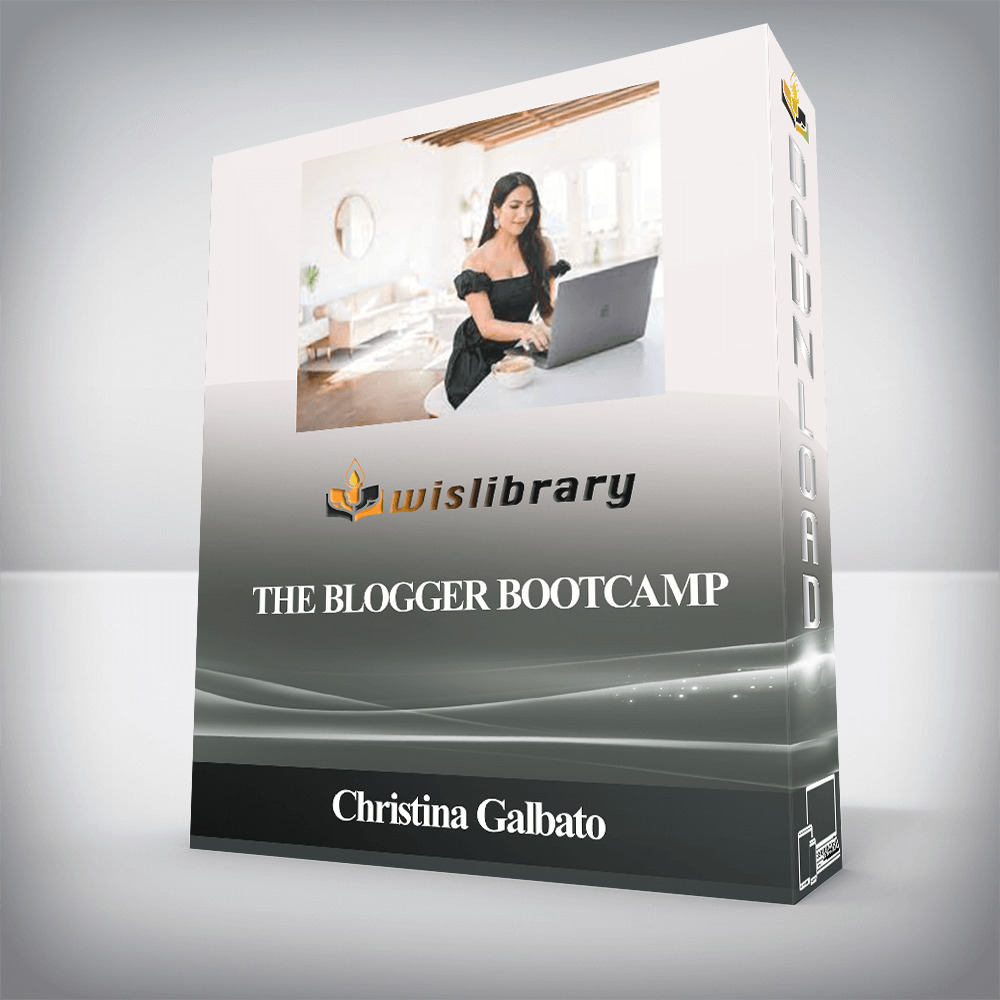 Christina Galbato - The Blogger Bootcamp