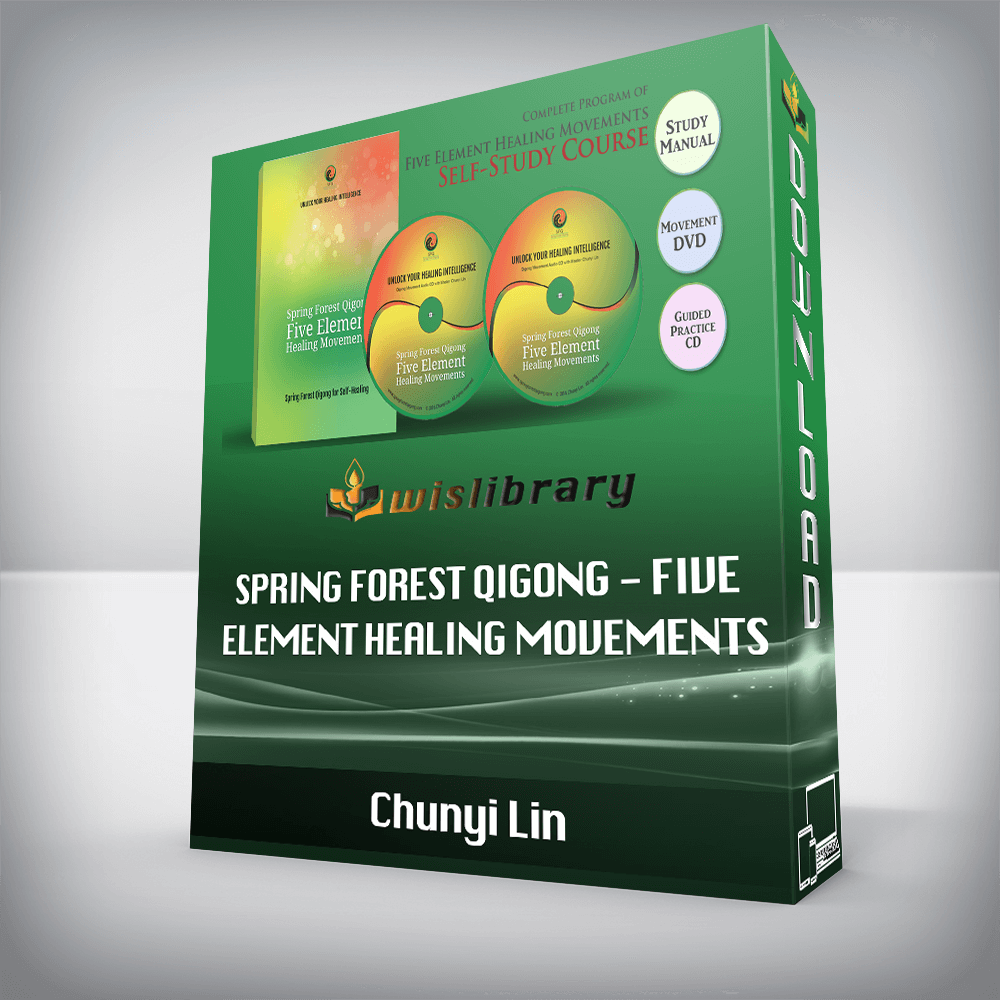 Chunyi Lin - Spring Forest Qigong - Five Element Healing Movements