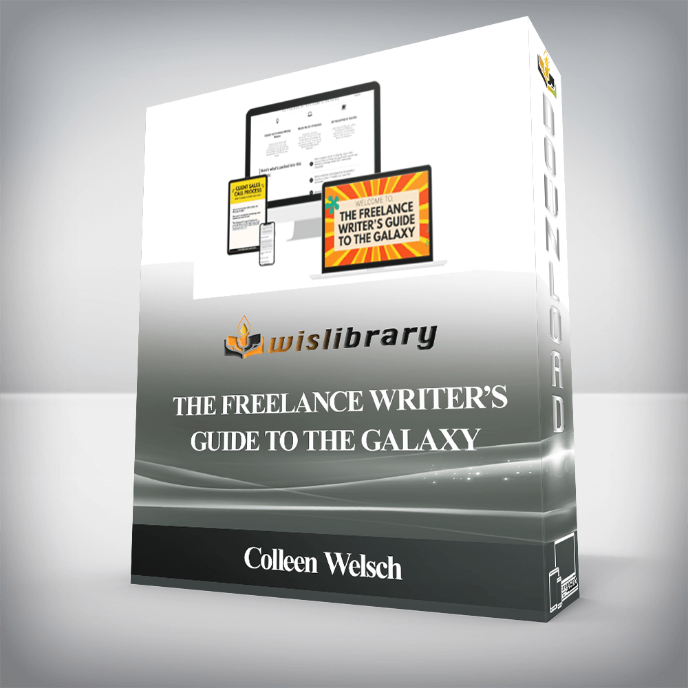 Colleen Welsch - The Freelance Writer’s Guide to the Galaxy
