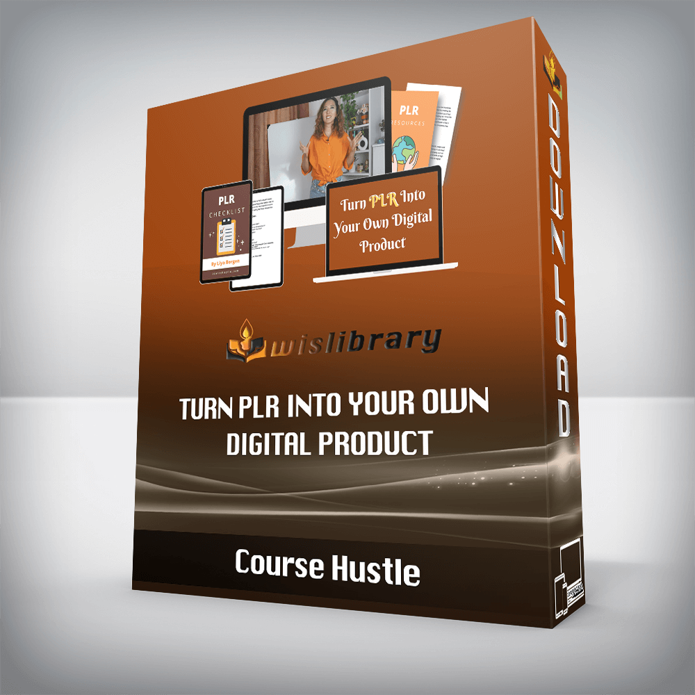 Course Hustle - Turn PLR Into Your Own Digital Product