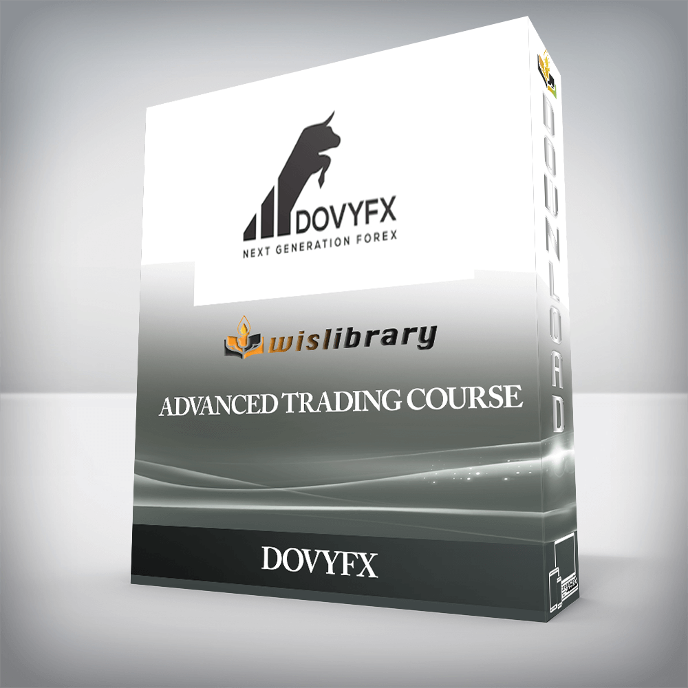 DOVYFX - ADVANCED TRADING COURSE