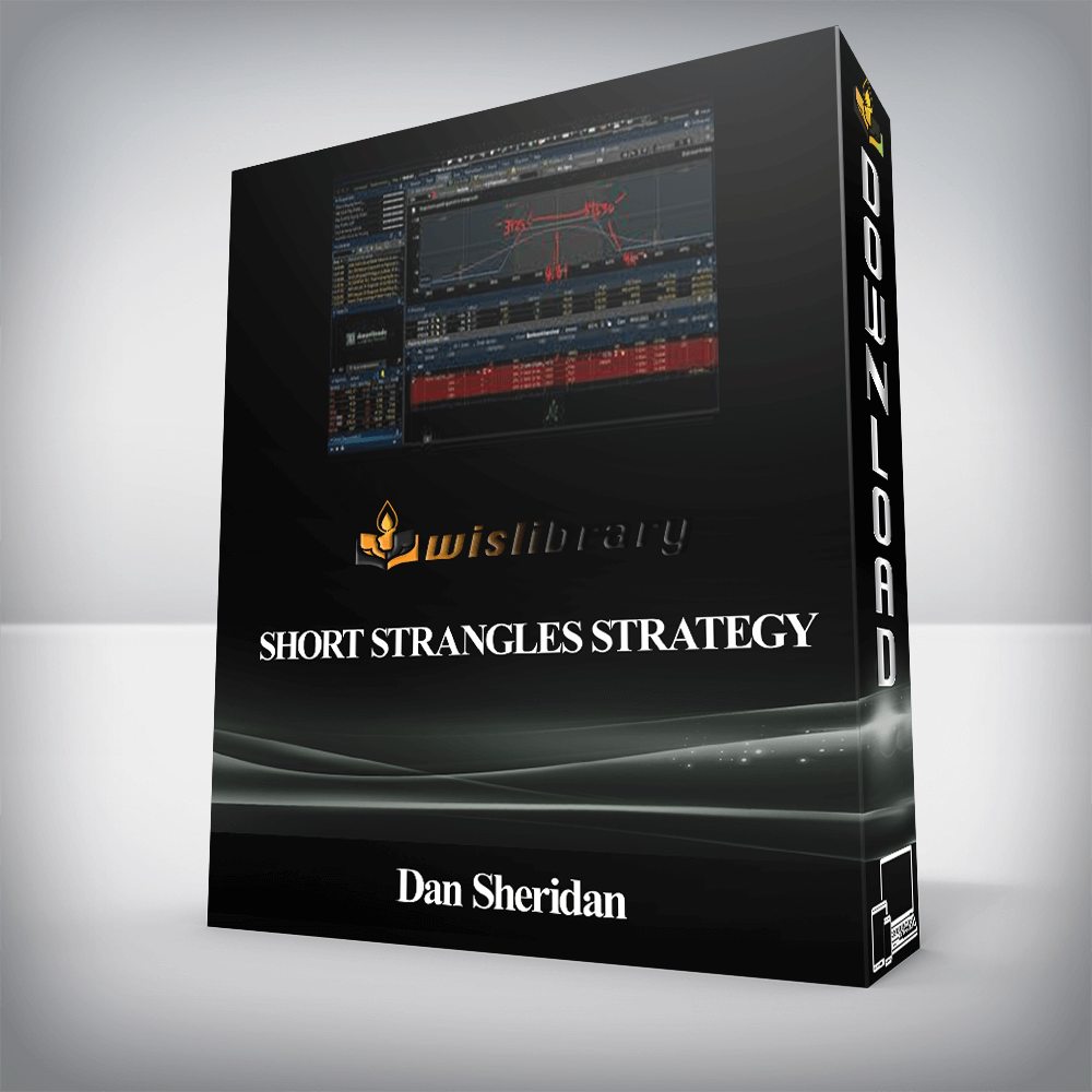 Dan Sheridan - Short Strangles Strategy