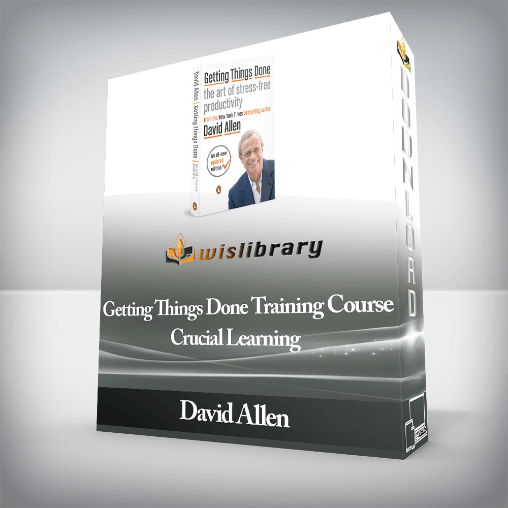 David Allen - Getting Things Done Training Course