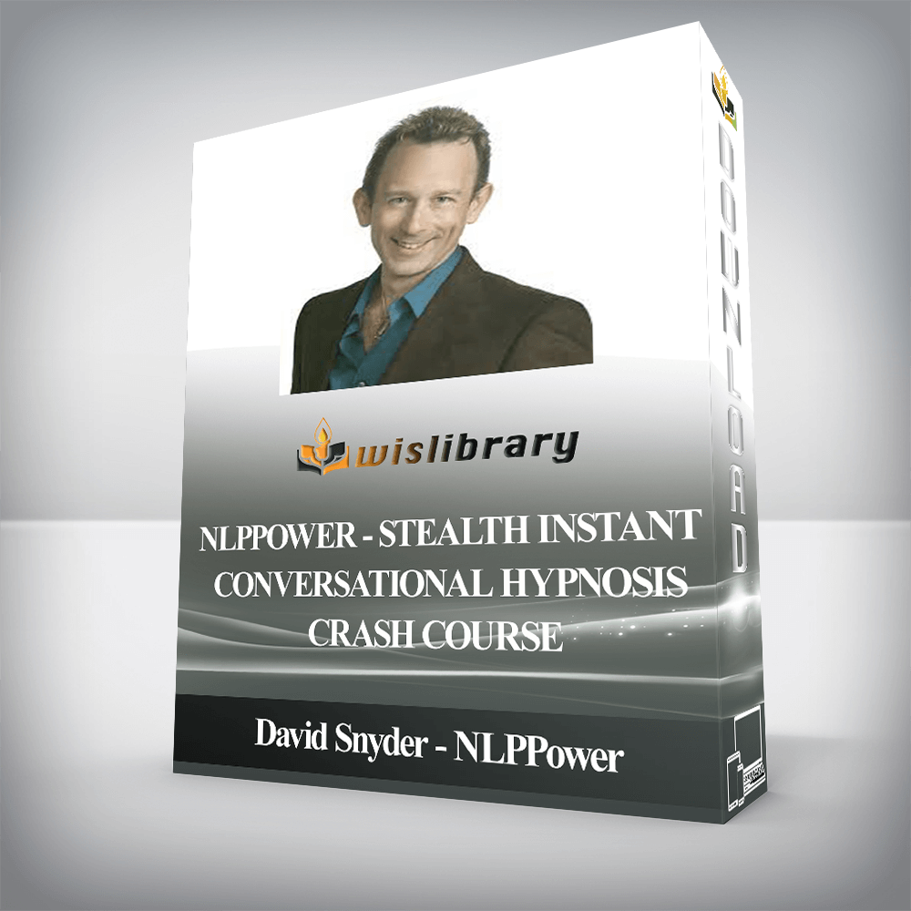 David Snyder - NLPPower - Stealth Instant Conversational Hypnosis Crash Course