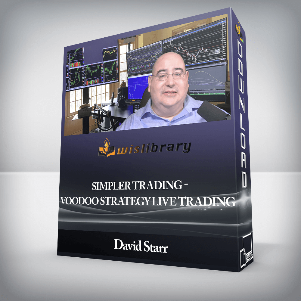 David Starr - Simpler Trading - Voodoo Strategy Live Trading