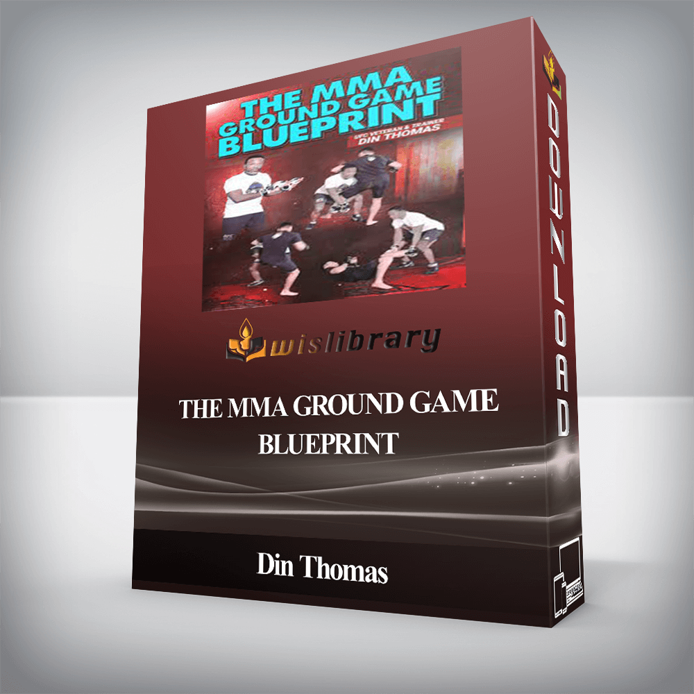 Din Thomas - The MMA Ground Game Blueprint