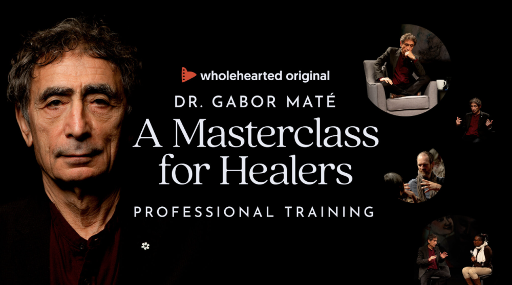 Dr. Gabor Maté - A Masterclass Training For Healers