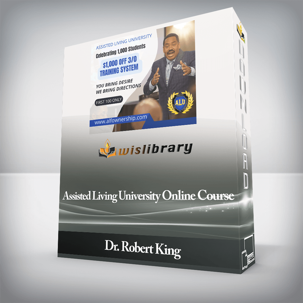 Dr. Robert King - Assisted Living University Online Course