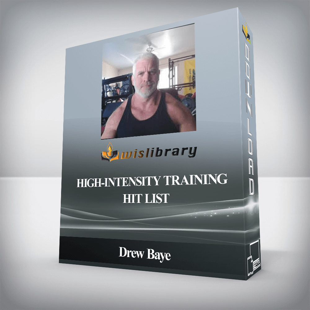 Drew Baye - High-Intensity Training HIT List