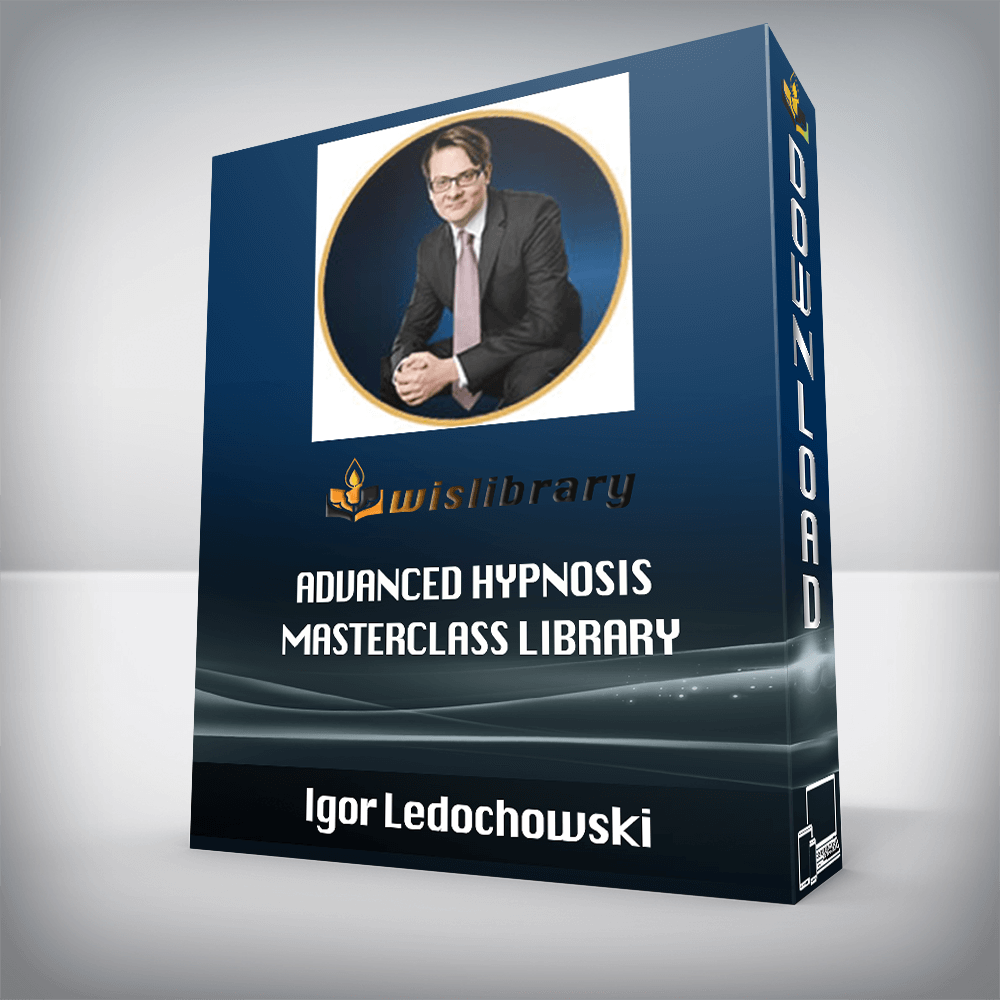 Igor Ledochowski - Advanced Hypnosis Masterclass Library