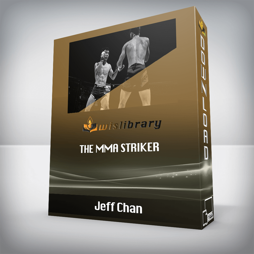 Jeff Chan – The MMA Striker