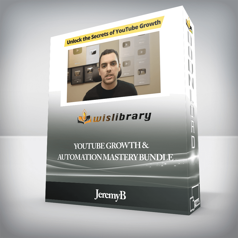 JeremyB - Youtube Growth & Automation Mastery Bundle