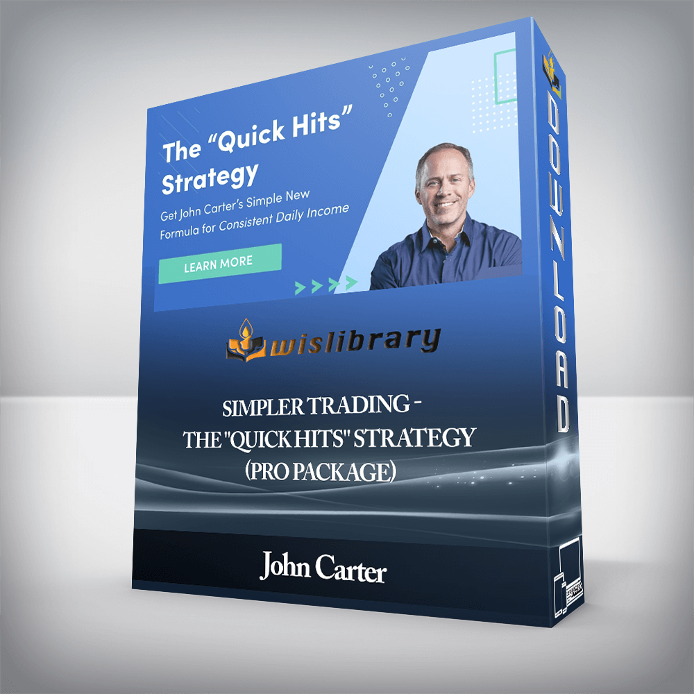 John Carter - Simpler Trading - The "Quick Hits" Strategy (Pro Package)