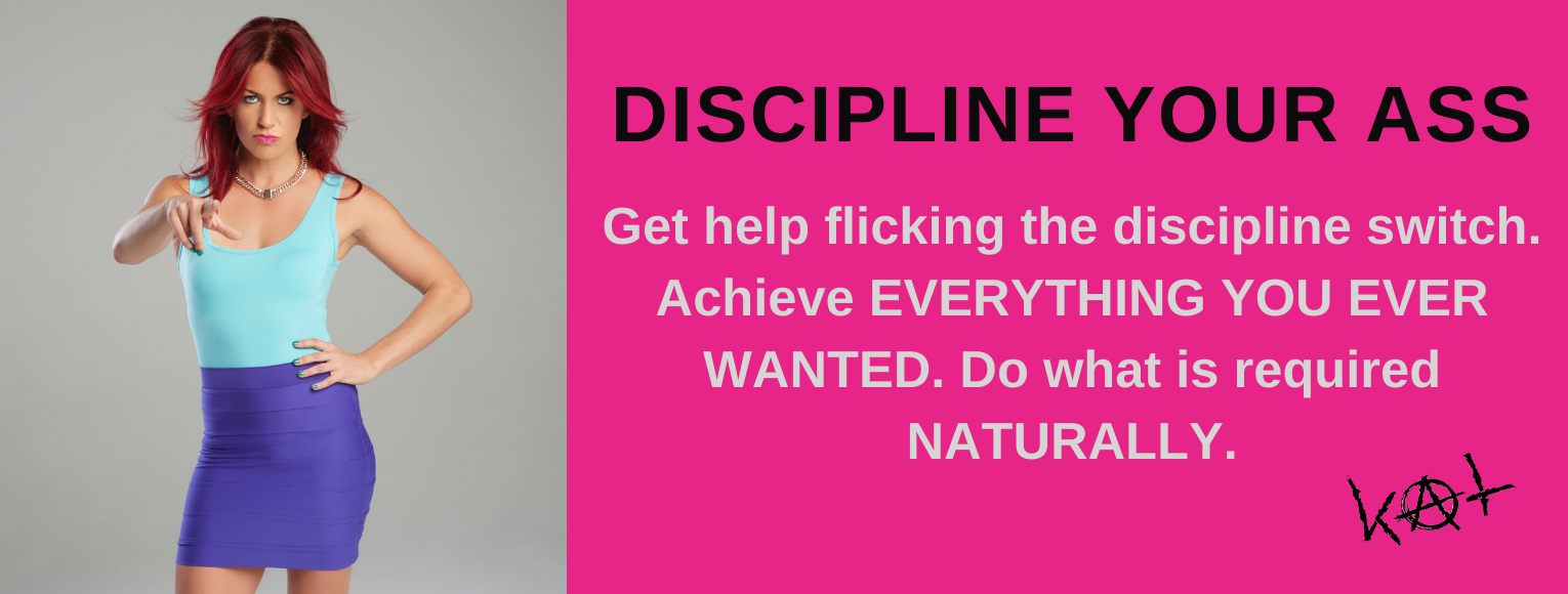 Katrina Ruth Programs – Discipline Your Ass