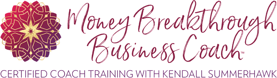 Kendall Summerhawk - Money Breakthrough Business Coach Certification