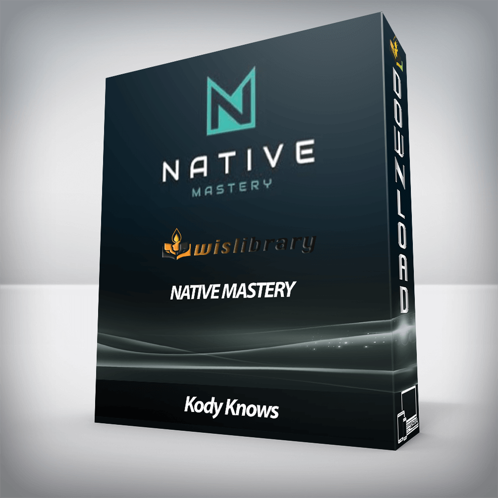 Kody Knows – Native Mastery