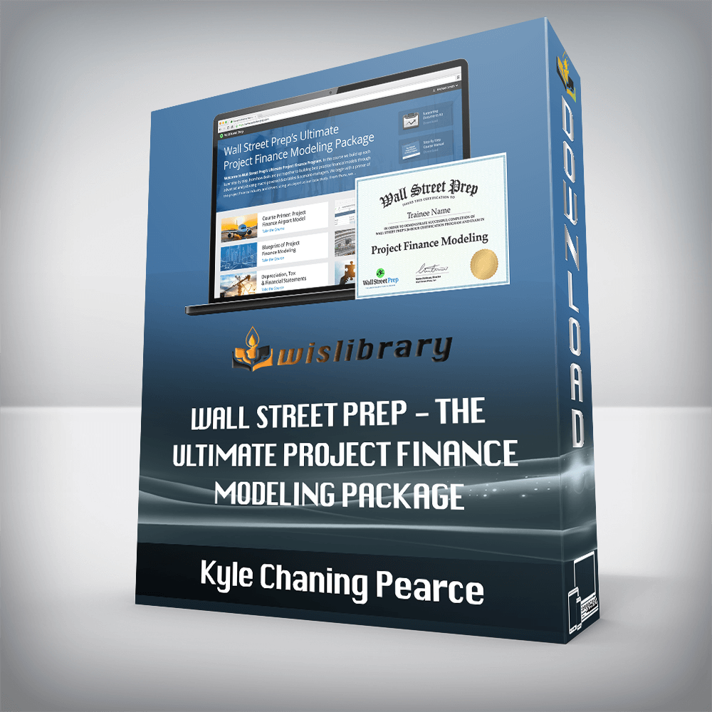 Kyle Chaning Pearce - Wall Street Prep - The Ultimate Project Finance Modeling Package