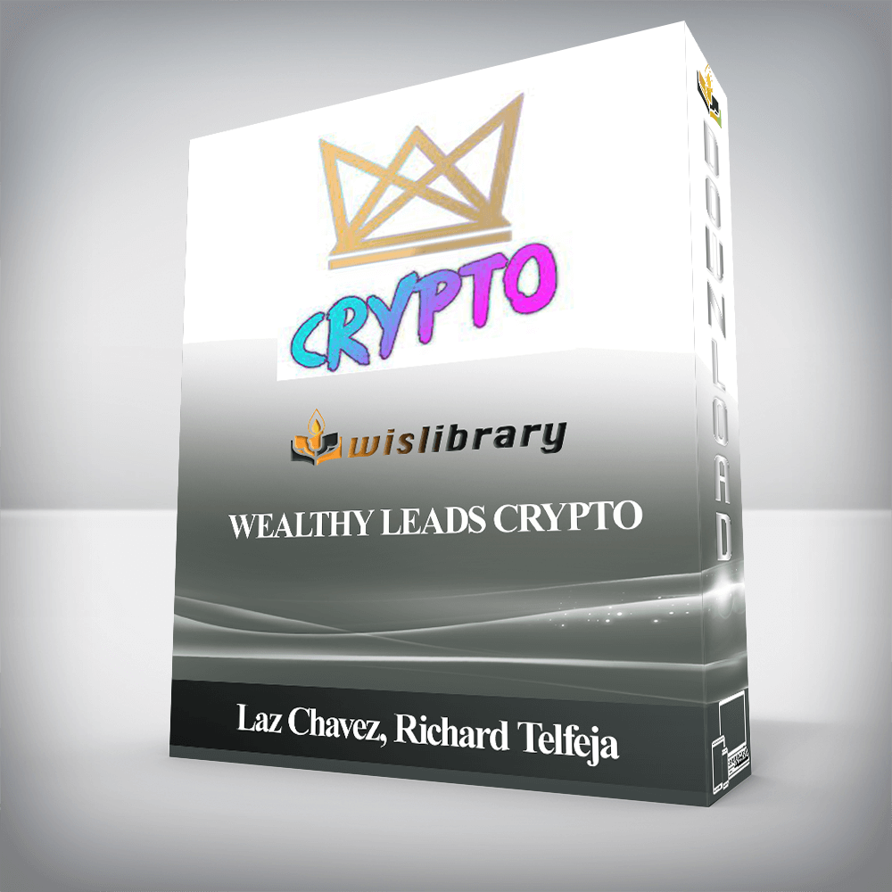 Laz Chavez, Richard Telfeja - Wealthy Leads Crypto