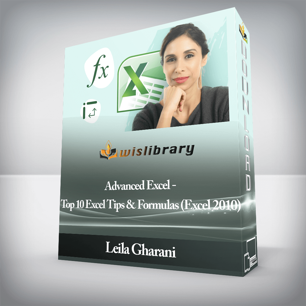 Leila Gharani - Advanced Excel - Top 10 Excel Tips & Formulas (Excel 2010)