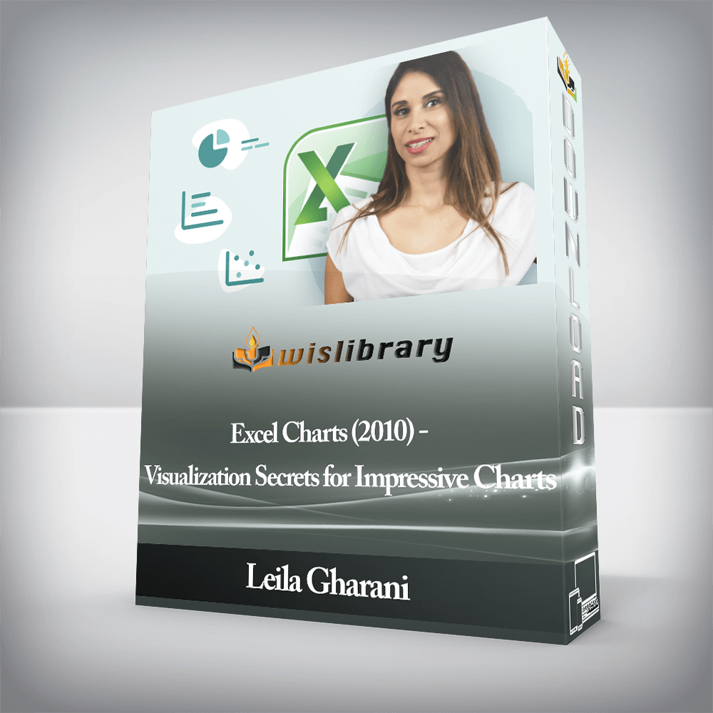 Leila Gharani - Excel Charts (2010) - Visualization Secrets for Impressive Charts