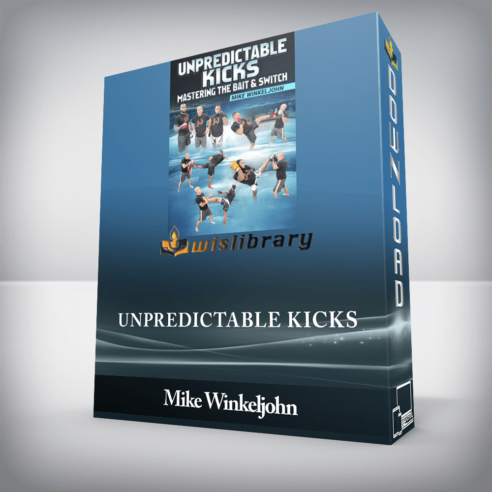 Mike Winkeljohn - Unpredictable Kicks