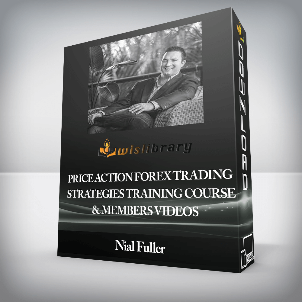 Nial Fuller - Price Action Forex Trading Strategies Training Course & Members Videos