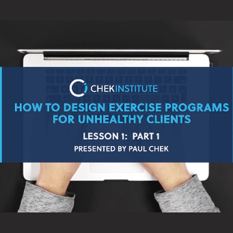 Paul Chek - How to Design Exercise Programs for Unhealthy Clients