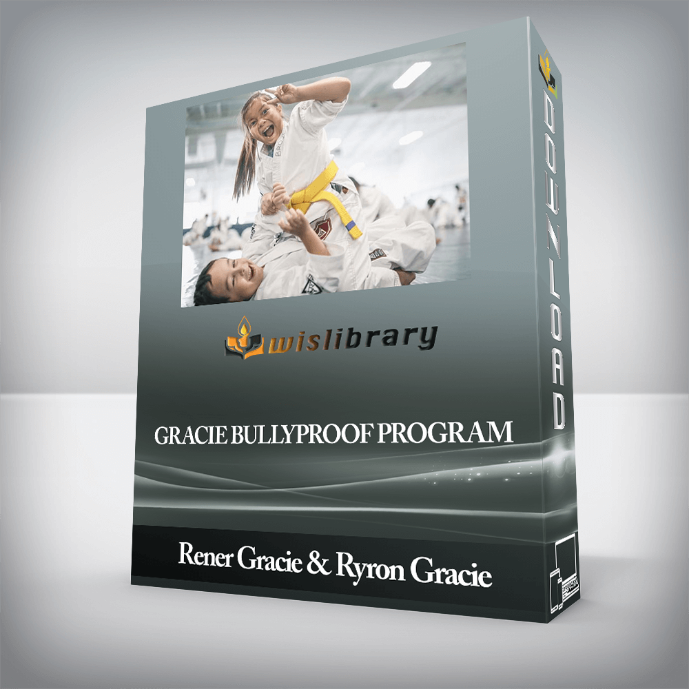 Rener Gracie & Ryron Gracie - Gracie Bullyproof Program