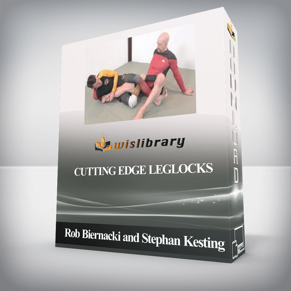 Rob Biernacki and Stephan Kesting - Cutting Edge Leglocks