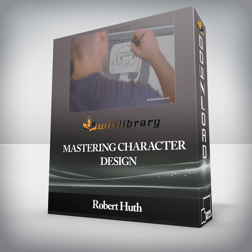 Robert Huth - Mastering Character Design