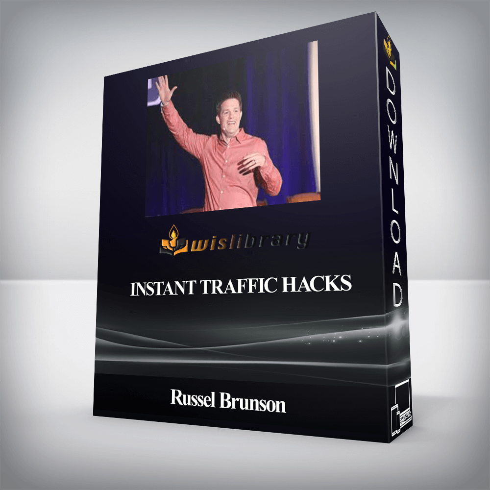 Russel Brunson - Instant Traffic Hacks