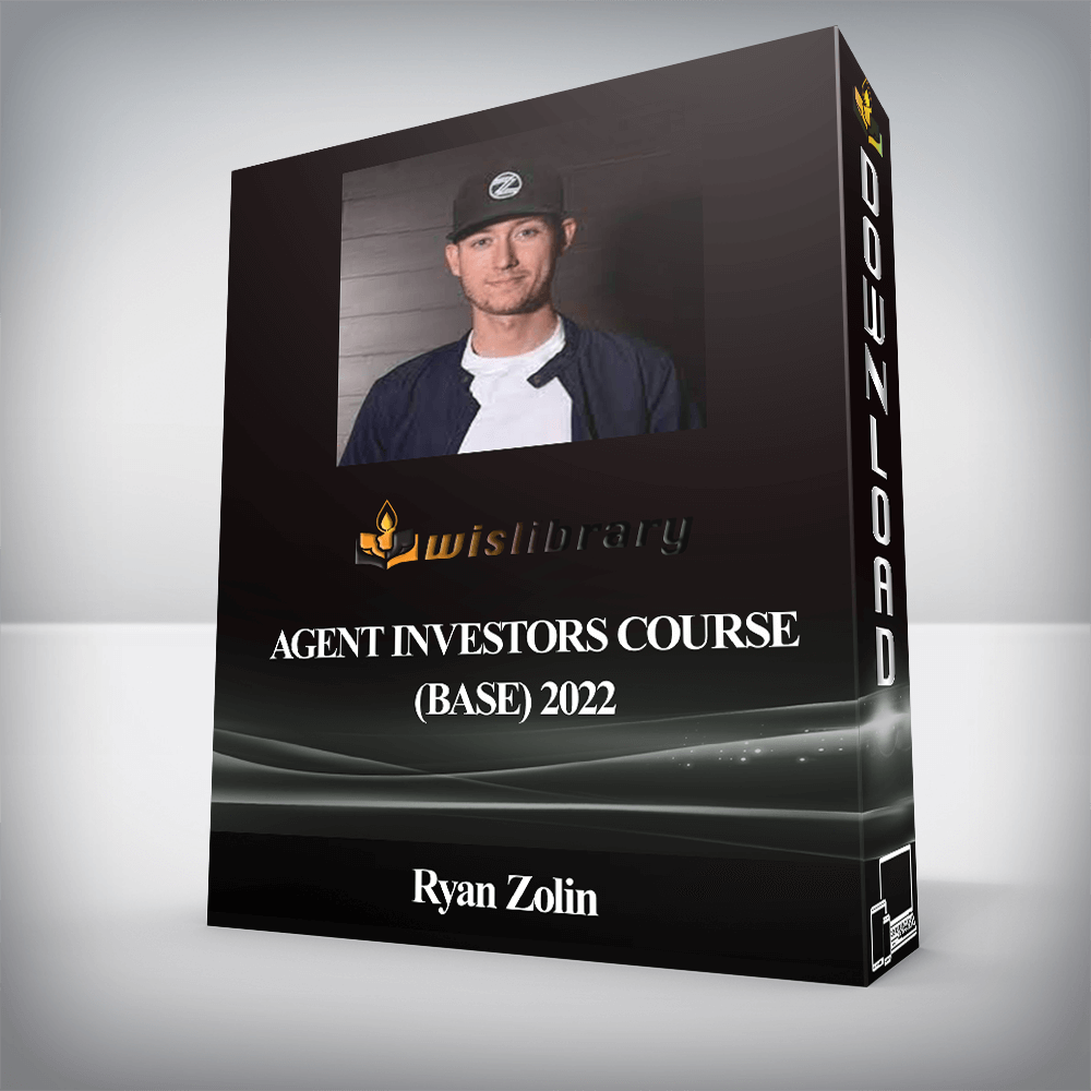 Ryan Zolin - Agent Investors Course (Base) 2022