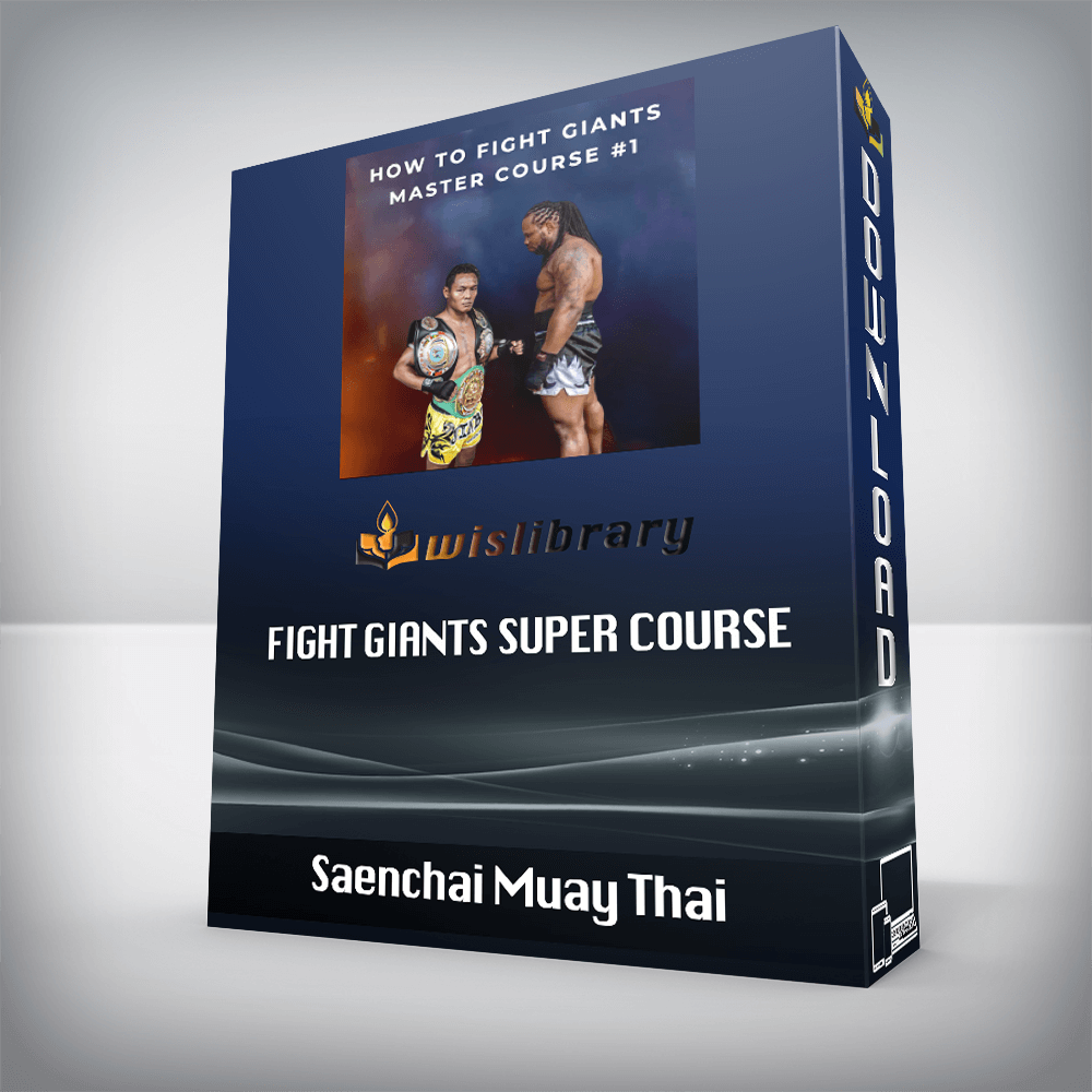 Saenchai Muay Thai – Fight Giants Super Course