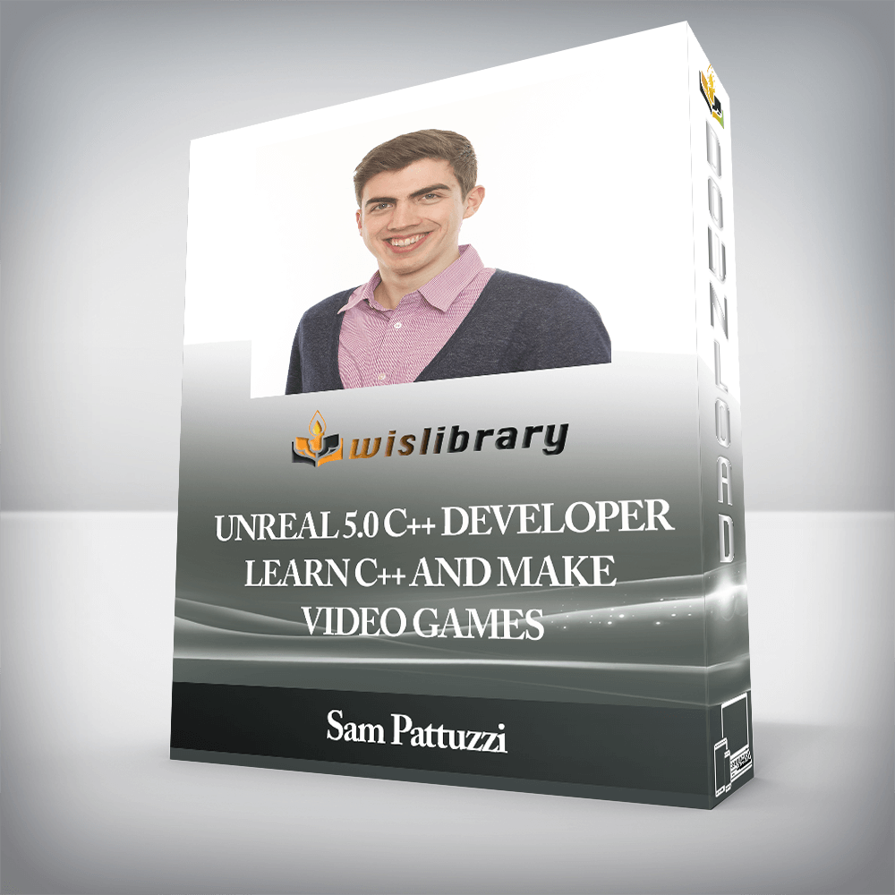 Sam Pattuzzi - Unreal 5.0 C++ Developer: Learn C++ and Make Video Games